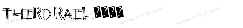 third rail字体转换